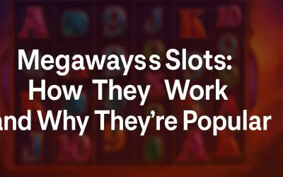 Megaways Slots: How They Work and Why They’re Popular
